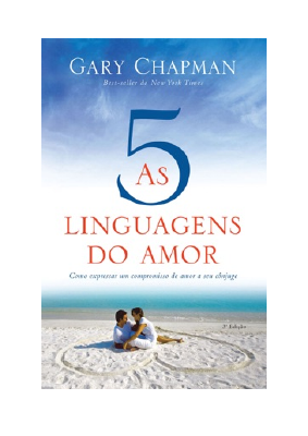 Baixar As cinco linguagens do amor - 3ª edição PDF Grátis - Gary Chapman.pdf